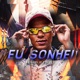 Eu Sonhei Single