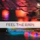 Feel the Rain Single