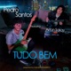 Tudo Bem feat Airton Sakay Single
