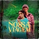 Nossa Viagem Single