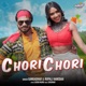 Chori Chori Single