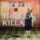 Thrilla Killa