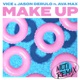 Make Up feat Ava Max MOTi Remix Single