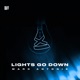 Lights Go Down Single