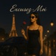Excusez moi Single