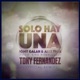 Solo Hay Una Tony Fernández Official Remix Single