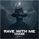 Rave With Me Single