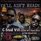 Yall Ain t Ready G mix feat Big WY Suga Buga Single
