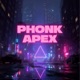 Phonk Apex