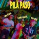 PILA PASO feat Kaly Ocho Single