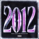 2012 feat Mazelfyre Fijimacintosh Single