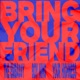 Bring Your Friends feat Boy Nino Your Highness Single