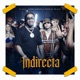 Indirecta Single