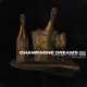 Champagne Dreams Single