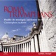 Roma Triumphans Polychoral Music in the Churches of Rome and the Vatican