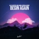 Begin Again Single