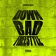 Down Bad Freestyle Single