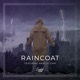 Raincoat feat Marcus Cain Single