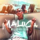 Maluca Maluquinha Single