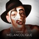 Melancolique Single