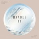 Handle It Single