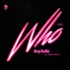 Who feat ZENE THE ZILLA Single
