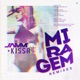Miragem Remixes Radio Edit Single