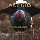Wild Isles Grassland Music from the Original TV Series