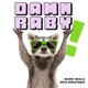 Damn Baby Single