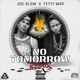 No Tomorrow Remix feat Fetty Wap Single