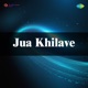 Jua Khilave Single