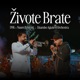 Živote brate feat Naum Petreski Džambo Aguševi Orchestra Single