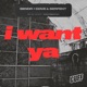 I Want Ya Single