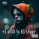 We Used to Be Happy Single