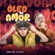Óleo do Amor feat MK no Beat Single