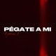 Pégate A Mi Single