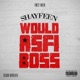 Would Asfi Boss Single