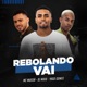 Rebolando vai Single