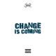 Change Is Coming Single