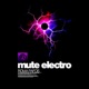 Mute Electro EP