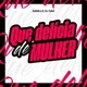 Que Delícia de Mulher Single