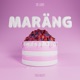 MARÄNG Single