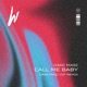 Call Me Baby Dani Masi VIP Remix Single
