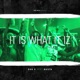 It Is What It Iz feat MASTA Single