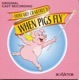 When Pigs Fly Original Cast Recording