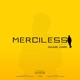 Merciless Single
