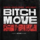 Bitch Move feat Panda Badazz Tapri Grams Single