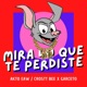Mira lo que te perdiste feat Garceto Single