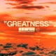 GREATNESS Single