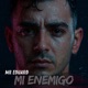 Mi Enemigo Single